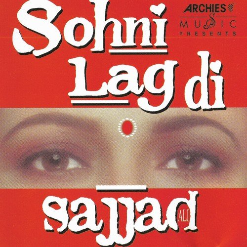 Sohni Lag Di - Sajjad Ali