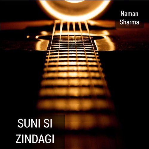 Suni Si Zindagi - Naman Sharma
