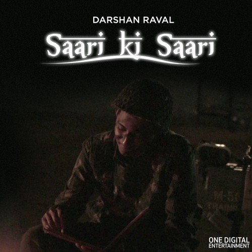 Saari Ki Saari - Darshan Raval