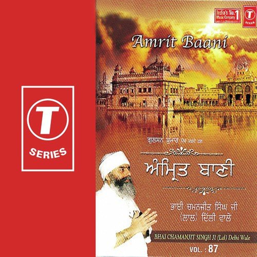 Sun Sun Jeevaan Teri Baani - Bhai Chamanjit Singh Ji Lal (Delhi Wale)