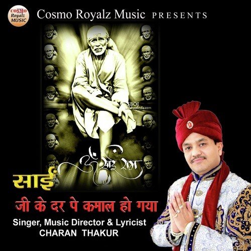 Sai Ji Ke Dar Pe Kamaal Ho Gaya - Charan Thakur