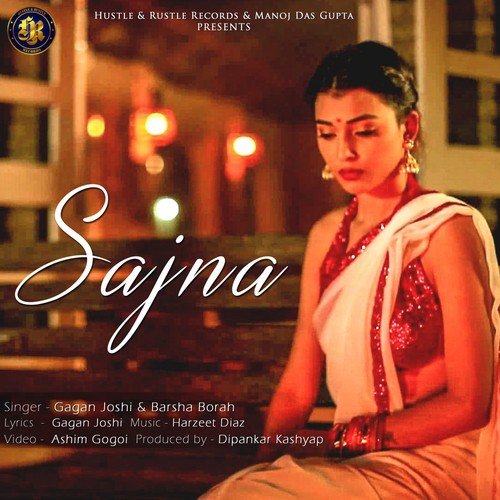 Sajna - Gagan Joshi, Barsha Borah