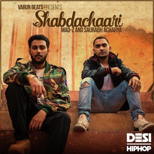 Shabdachaari - Varun Beats, Mad-Z, Saurabh Acharya