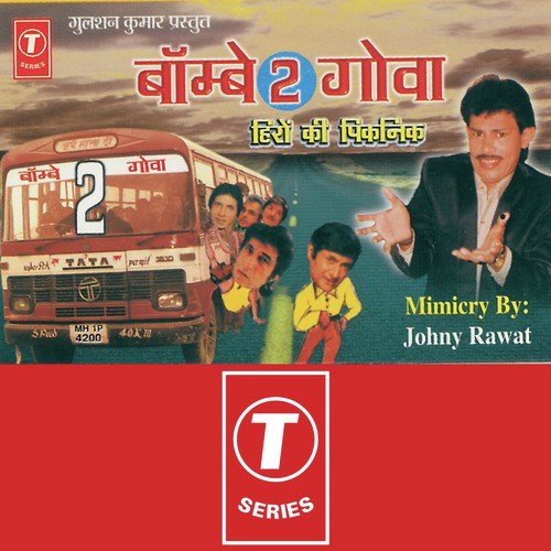 Bombay 2 Goa - Johny Rawat