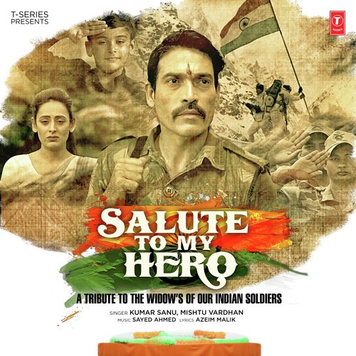 Salute To My Hero - Sayed Ahmed