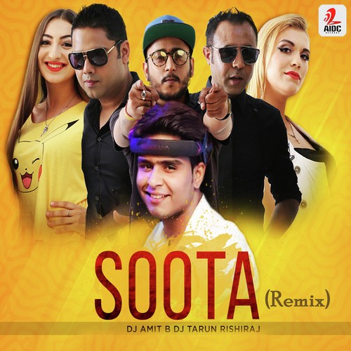 Soota (Remix) - DJ Amit B, Dj Tarun Rishiraj