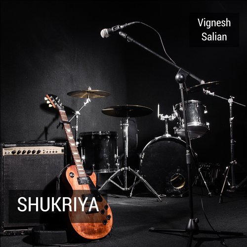 Shukriya - Vignesh Salian