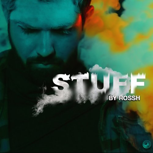 Stuff - Rossh