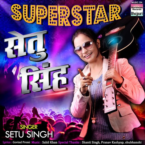 Super Star Setu Singh - Setu Singh
