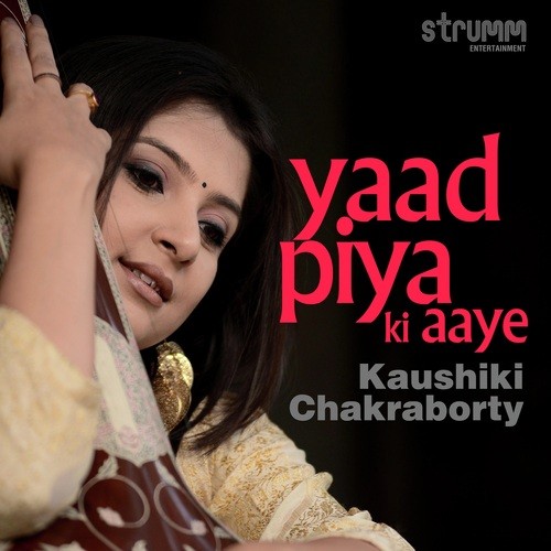 Yaad Piya Ki Aaye - Rudra Prasad Biswal