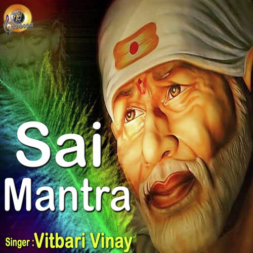 Sai Mantra - Vitbari Vinay