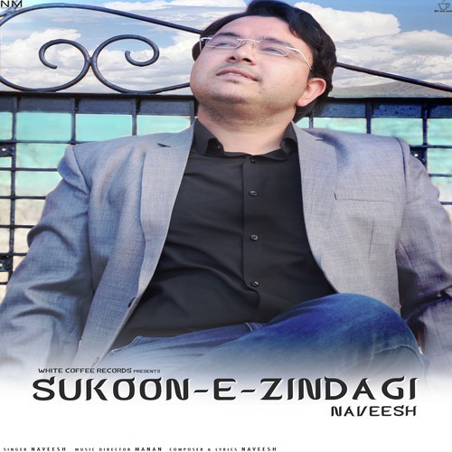 Sukoon E Zindagi - Naveesh