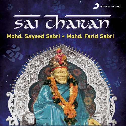 Sai Mujhe Kadmon Mein - Mohd. Farid Sabri, Mohd. Sayeed Sabri