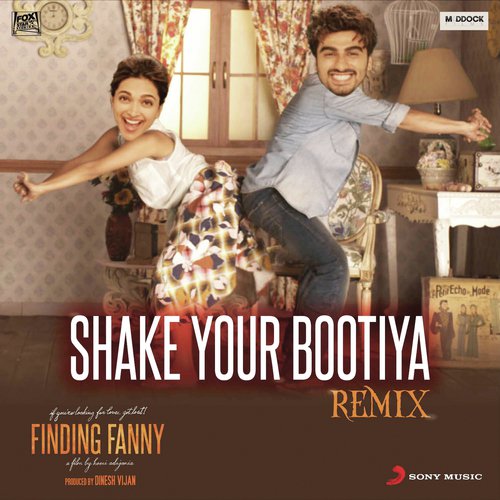 Shake Your Bootiya (Remix by Aishwarya Tripathi) From Finding Fanny - Sachin-Jigar, Divya Kumar
