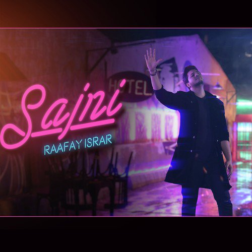 Sajni - Raafay Israr