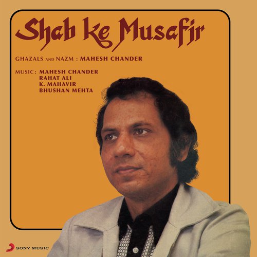 Ik Shab Ke Musafir - Mahesh Chander