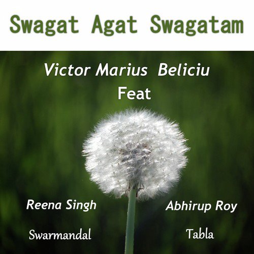 Swagat Agat Swagatam - Victor Marius Beliciu, Abhiroop Roy amp Reena Singh