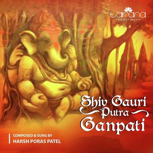 Shiv Gauri Putra Ganpati - Harsh Poras Patel