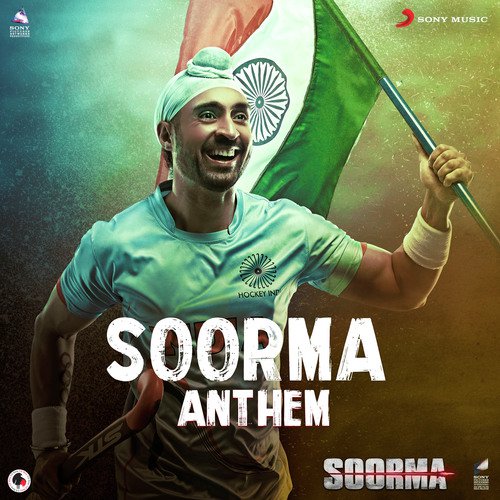 Soorma Anthem (From Soorma) - Shankar-Ehsaan-Loy