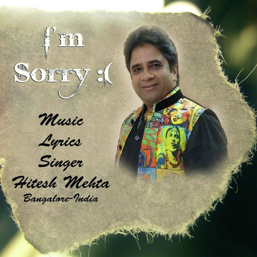 Sorry - Hitesh Mehta