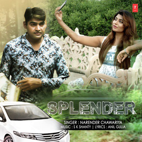 Splender - S K Shanty, Narender Chawariya