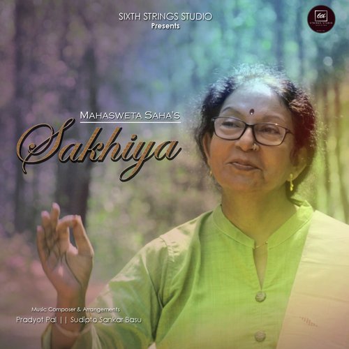 Sakhiya - Mahasweta Saha