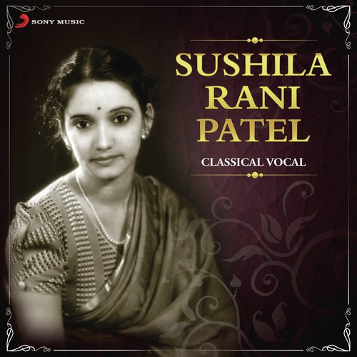 Raga Bhoop Nat - Sushila Rani Patel