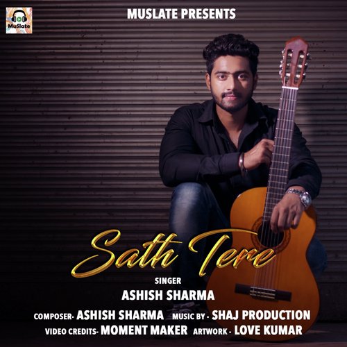 Sath Tere - Ashish Sharma