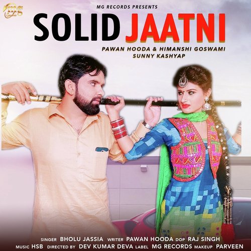 Solid Jaatni - Bholu Jassia, Pawan Hooda, Sunny Kashyap, Himanshi Goswami
