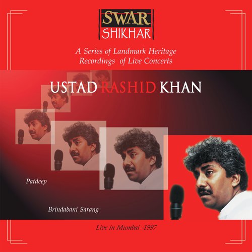 Raga Patdeep   Vilambit Khayal Ek Taal   Dhana Dhan BhagDrut Khaya Ek Taal   Rang Rangila Banaro More (Medley) (Live) - Rashid Khan