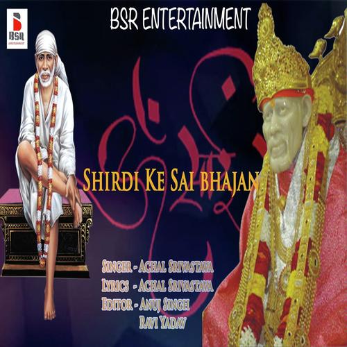 Sai Baba Sacha Sahara Tu - Achal Srivastava