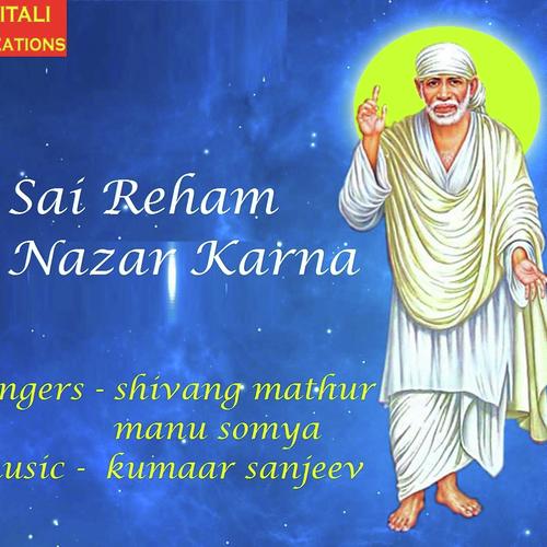 Sai Reham Nazar Karna - Shivang Mathur