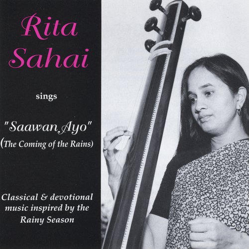 Saawan Jhari Lagi Raag Misr Manjh Khamaj (Thumri) Dadra Style - Rita Sahai