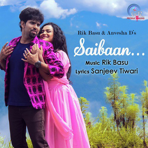 Saibaan - Anvesha D039s, Rik Basu