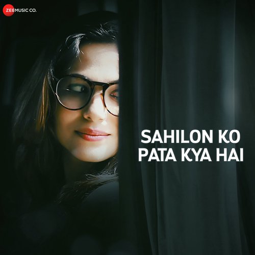 Sahilon Ko Pata Kya Hai - Kirti Killedar
