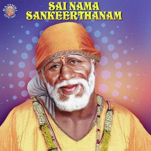 Om Shri Sainathaya Namah   108 Times - Sanjeevani Bhelande, Rajalakshmee Sanjay, Ketan Patwardhan