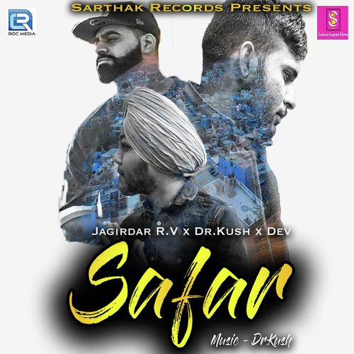 Safar - Jagirdar RV, Dr Kush, Dev
