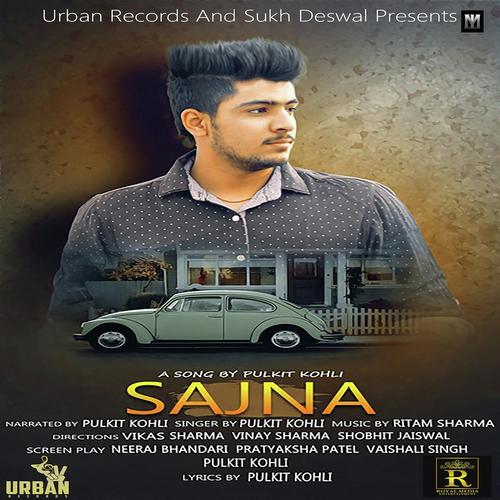 Sajna - Pulkit Kohli