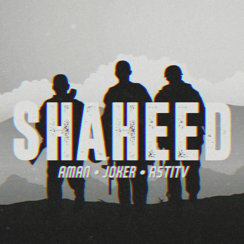 Shaheed - Aman Bajpei, Astitv, Joker