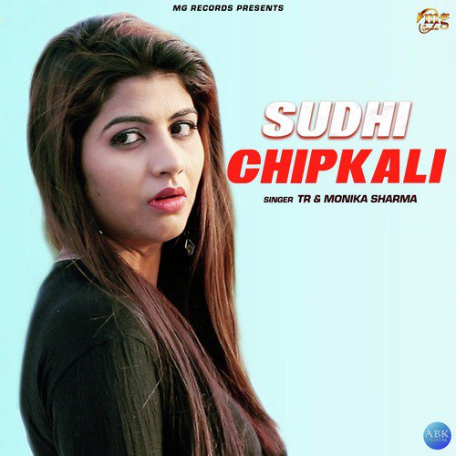 Sudhi Chipkali - Tarun Panchal (TR Music), Monika Sharma
