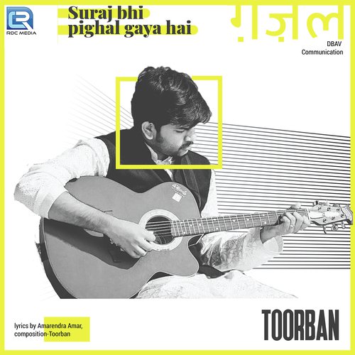 Suraj Bhi Pighal Gaya Hai - Toorban