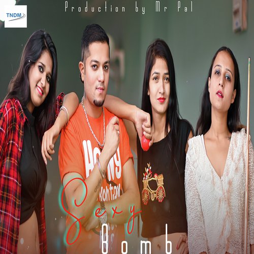 Sexy Bomb - Mr. Pal, Gunjam Pal Singh