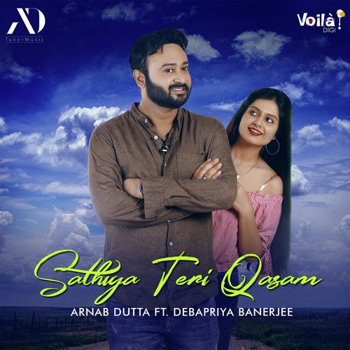 Sathiya Teri Qasam - Arnab Dutta, Debapriya Banerjee