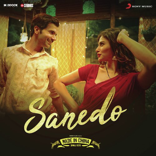 Sanedo (From Made in China) - Sachin-Jigar