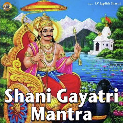 Shani Gayatri Mantra - P V Jagdish Shastri