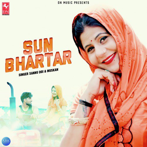 Sun Bhartar - Sannu Doi, Muskan