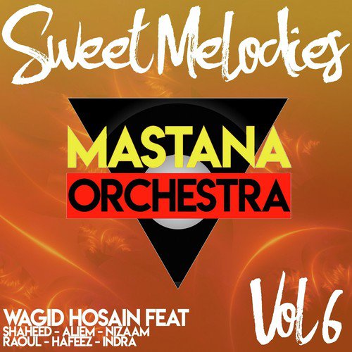 London Ki Ek Mil Mein - Wagid Hosain amp Mastana Orchestra