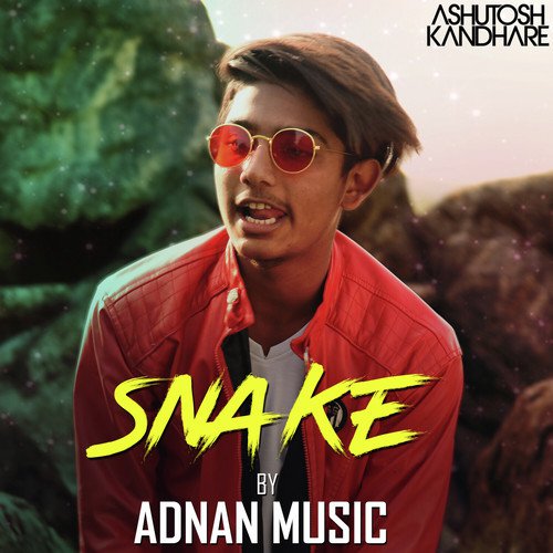 Snake - ADNAN MUSIC, Ashutosh Kandhare