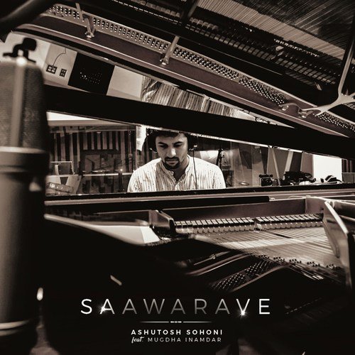 Saawarave - Mugdha Inamdar, Ashutosh Sohoni