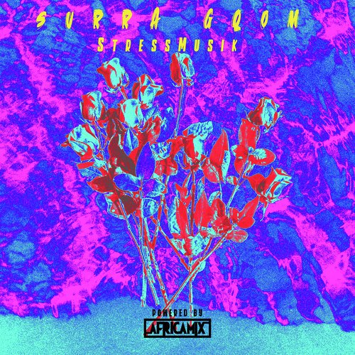 Surra gqom - StressMusik